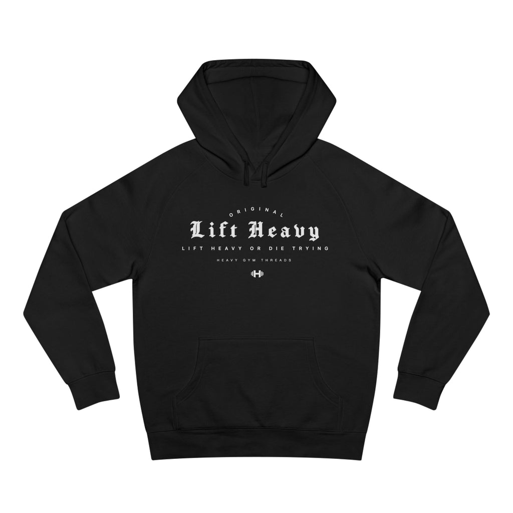 Lift Heavy: Hoodie