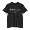 Lift Heavy: T-Shirt